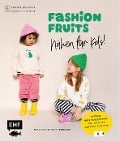 Cover-Bild zum Titel 'Fashion Fruits - Nähen für Kids! 15 Teile, eine Kollektion: Sag Tschüss zur Fast Fashion!' von 'Nelly Kolodziejski-Ruthenbeck'