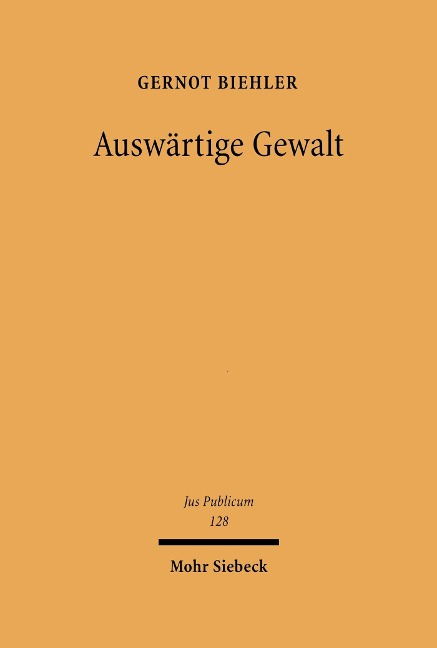 Auswärtige Gewalt - Gernot Biehler