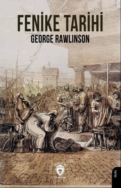 Fenike Tarihi - George Rawlinson