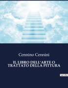 Cover-Bild zum Titel 'IL LIBRO DELL'ARTE O TRATTATO DELLA PITTURA' von 'Cennino Cennini'