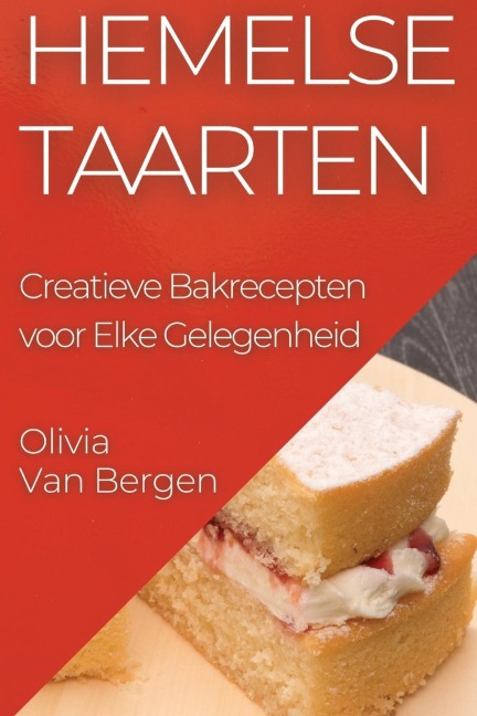 Hemelse Taarten - Olivia van Bergen
