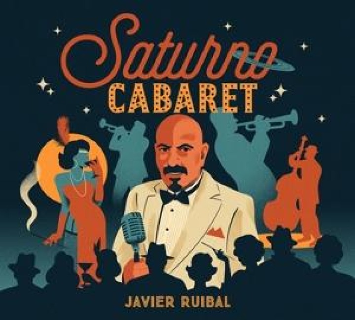 Saturno Cabaret - Javier Ruibal