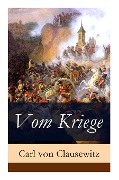 Cover-Bild zum Titel 'Vom Kriege' von 'Carl Von Clausewitz'