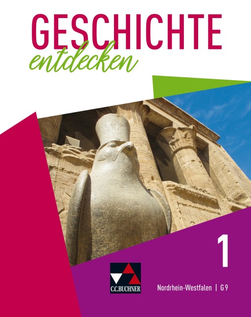Geschichte entdecken 1 Lehrbuch Nordrhein-Westfalen (G9) - Anne-Claire Berger, Martin Bergmeister, Meike Gönensay, Inga Griemens, Kais Hassan