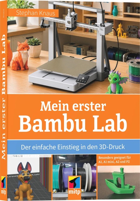 Mein erster Bambu Lab - Stephan Knaus