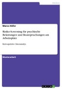 Risiko-Screening für psychische Belastungen und Beanspruchungen am Arbeitsplatz - Marco Höfer