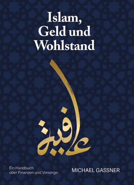 Islam, Geld und Wohlstand - Michael Gassner