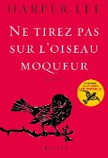 Cover-Bild zum Titel 'Ne tirez pas sur l'oiseau moqueur' von 'Harper Lee'