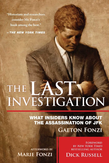 The Last Investigation - Gaeton Fonzi