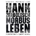 Cover-Bild zum Titel 'Morbus Leben' von 'Hank Zerbolesch, Emde'