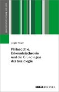 Cover-Bild zum Titel 'Philosophie, Erkenntnistheorie und die Grundlagen der Soziologie' von 'Jürgen Ritsert'