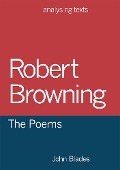 Cover-Bild zum Titel 'Robert Browning: The Poems' von 'John Blades'