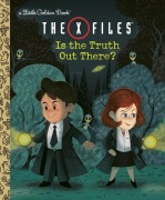 Cover-Bild zum Titel 'The X-Files: Is the Truth Out There? (Disney/Fox)' von 'Geof Smith'