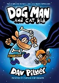 Dog Man and Cat Kid: A Graphic Novel (Dog Man #4): From the Creator of Captain Underpants - Dav Pilkey
