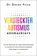 Cover-Bild zum Titel 'Versteckter Autismus entmaskiert' von 'Devon Price'