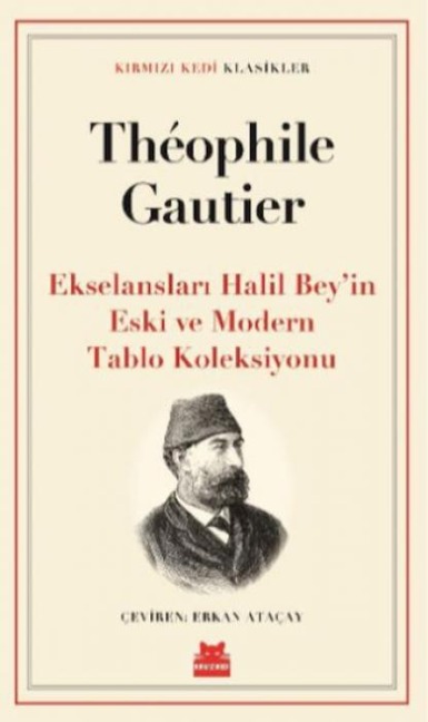 Ekselanslari Halil Beyin Eski ve Modern Tablo Koleksiyonu - Theophile Gautier