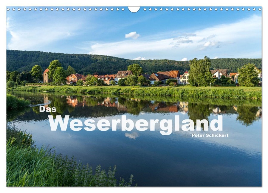 Das Weserbergland (Wandkalender 2026 DIN A3 quer), CALVENDO Monatskalender - Peter Schickert