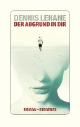 Cover-Bild zum Titel 'Der Abgrund in dir' von 'Dennis Lehane'