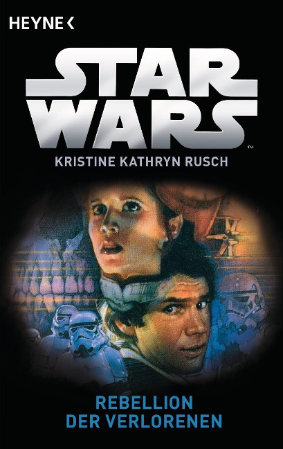Star Wars(TM): Rebellion der Verlorenen - Kristine Kathryn Rusch