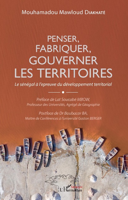 Penser, fabriquer, gouverner les territoires - Diakhate