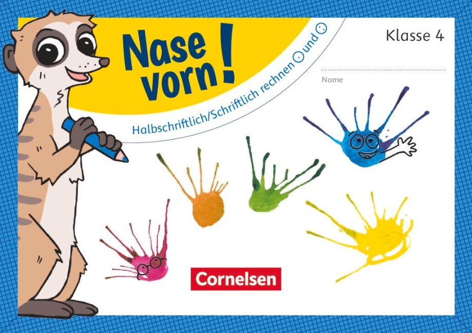 Nase vorn! - Mathematik 4. Schuljahr - Halbschriftlich/Schriftlich rechnen: mal und geteilt - 