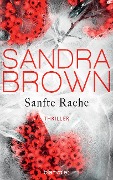 Cover-Bild zum Titel 'Sanfte Rache' von 'Sandra Brown'