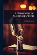 Cover-Bild zum Titel 'A Handbook of American Speech' von 'Calvin Leslie Lewis'