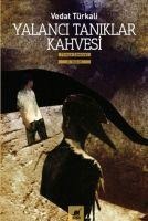 Yalanci Taniklar Kahvesi - Vedat Türkali