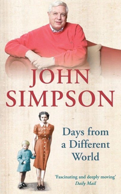 Days from a Different World - John Simpson