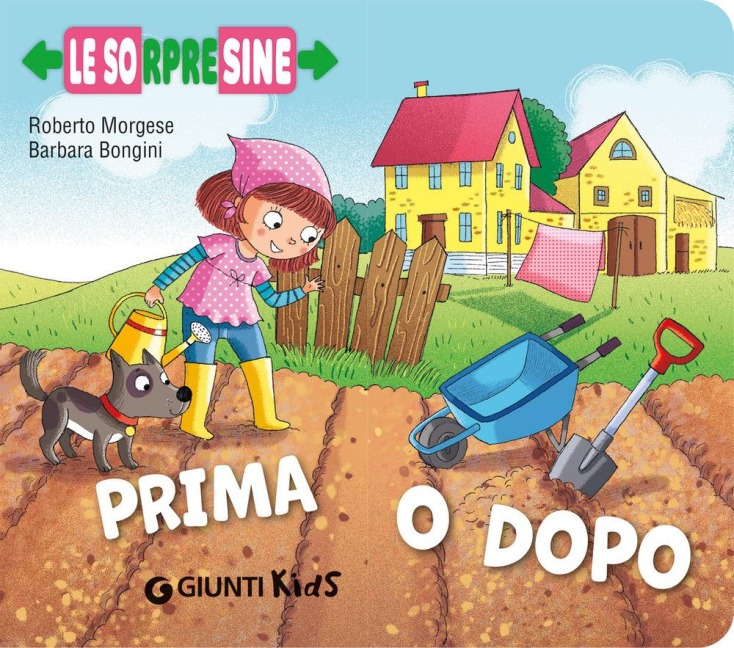 Prima o dopo. Le sorpresine - Roberto Morgese