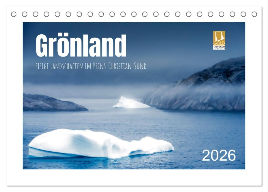 Grönland - eisige Landschaften im Prins Christian Sund (Tischkalender 2026 DIN A5 quer), CALVENDO Monatskalender - Angela Rohde