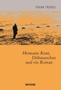 Cover-Bild zum Titel 'Hermann Kant, Dithmarschen und ein Roman' von 'Frank Trende'