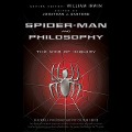 Spider-Man and Philosophy Lib/E: The Web of Inquiry - William Irwin, Jonathan J. Sanford