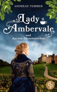 Cover-Bild zum Titel 'Lady Ambervale und das tote Dienstmädchen' von 'Andreas Temmer'