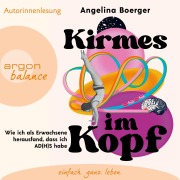 Cover-Bild zum Titel 'Kirmes im Kopf' von 'Angelina Boerger'