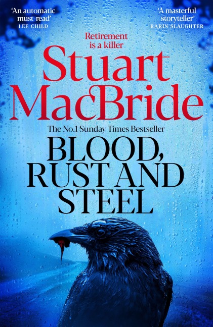 Blood, Rust and Steel - Stuart MacBride