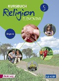 Kursbuch Religion Elementar 5 - Ausgabe für Bayern - 
