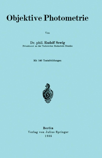 Objektive Photometrie - Rudolf Sewig