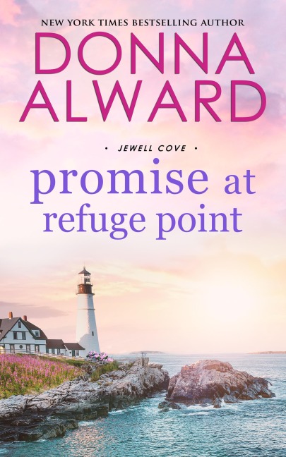 Promise at Refuge Point (Jewell Cove, #6) - Donna Alward