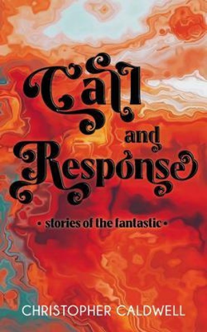 Call and Response - Christopher Caldwell