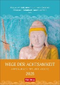 Wege der Achtsamkeit Wochen-Kulturkalender 2025 - Anregungen für jede Woche - Martina Schnober-Sen