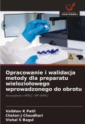 Cover-Bild zum Titel 'Opracowanie i walidacja metody dla preparatu wielozio¿owego wprowadzonego do obrotu' von 'Vaibhav K Patil, Chetan J Chaudhari, Vishal S Bagul'