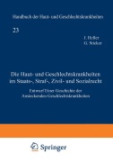 Cover-Bild zum Titel 'Die Haut- und Geschlechtskrankheiten im Staats-, Straf-, Zivil- und Sozialrecht' von 'Julius Heller'