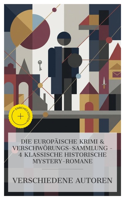 Die Europäische Krimi & Verschwörungs-Sammlung - 4 klassische historische Mystery-Romane - Alexandre Dumas, Karl Von Holtei, Selma Lagerlöf, E. T. A. Hoffmann