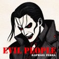 Cover-Bild zum Titel 'Evil People' von 'Raphael Terra'