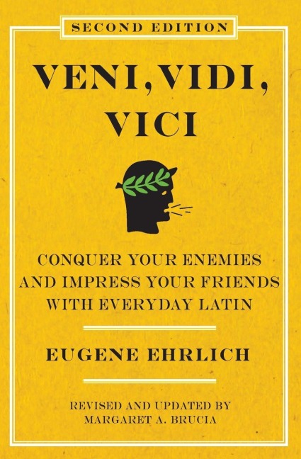 Veni, Vidi, Vici (Second Edition) - Eugene Ehrlich Veni, Vidi, Vici (Second Edition) - Eugene Ehrlich