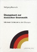 Cover-Bild zum Titel 'Übungsbuch zur deutschen Grammatik' von 'Wolfgang Reumuth'