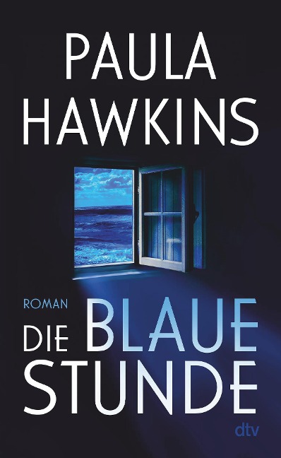 Die blaue Stunde - Paula Hawkins