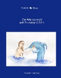 Cover-Bild zum Titel 'The Little Mermaid and the Happy Dolphin' von 'Ilija Jorga, Karl-Hans König'