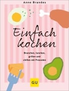 Cover-Bild zum Titel 'Einfach kochen' von 'Anne Brandes'